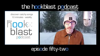 The Hookblast Podcast with Mike McCready - Episode 52