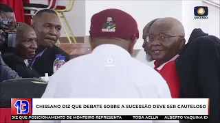 SOBRE SUCESSÃO: "DEVE SER UMA COISA MADURA, NÃO SÓ LANÇAR COISAS PARA POVO" - CHISSANO