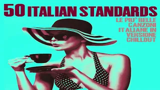Top 50 Italian Songs & Restaurant |Summer 2023 [Chillout, Jazz, Lounge, Standards Music]