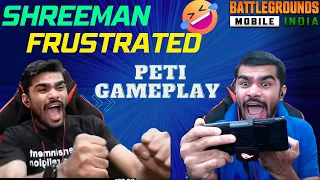 ShreeMan LegenD frustrated on teammates | only peti gameplay