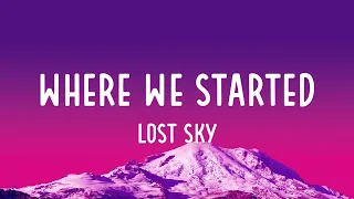 Lost Sky - Where We Started (Lyrics)