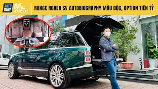 Mặc Range Rover mới ra, người Việt vẫn đặt Range Rover bản SV Autobiography màu độc, option tiền tỷ