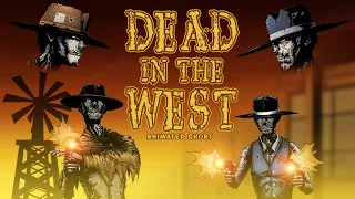 "Dead West" Zombie cowboy Draw down in the old West. Animated Cartoon with sound.