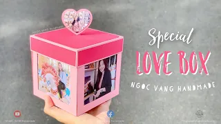 Special LOVE BOX (Hộp quà tình yêu đặc biệt) | Special Explosion Box Tutorial - NGOC VANG Handmade