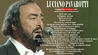 Luciano Pavarotti Best Of All Time - Luciano Pavarotti Greatest Hits Full Album