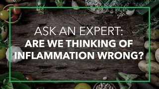 Are We Thinking About Inflammation All Wrong? Ask An Expert with Robert Martindale, MD, PhD