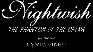 Nightwish - The Phantom Of The Opera (feat. Henk Poort) - 2023 - Lyric Video
