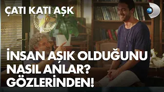 İnsan aşık olduğunu nasıl anlar? Gözlerinden! - Çatı Katı Aşk 6. Bölüm