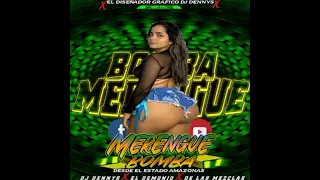 ►�28✔Merengue Bomba - (♫DJ Dennys♫) & ☆El Demonio☆ De Las Mezclas EL Diseñador Grafico 2022