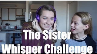 THE WHISPER CHALLENGE | Sister Edition