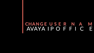 Change User Name Avaya IPOffice Manager McBricker