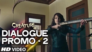 Creature 3D Dialogue Promo - 2 | Bipasha Basu | Imran Abbas | T-series