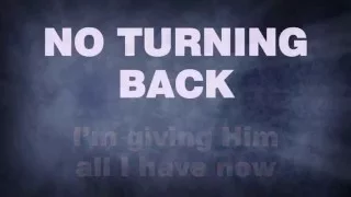 No Turning Back Instrumental with Lyrics