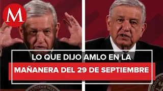 Los temas de AMLO en La Mañanera del 29 de septiembre