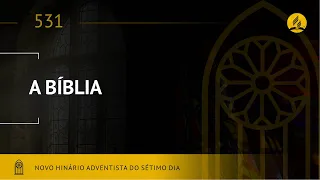 Novo Hinário Adventista • Hino 531 • A Bíblia • (Lyrics) • Infantil