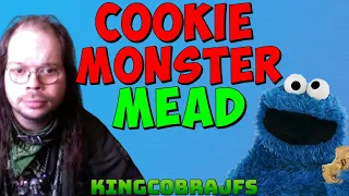 Cookie Monster Mead - Worst One Yet? with KingCobraJFS