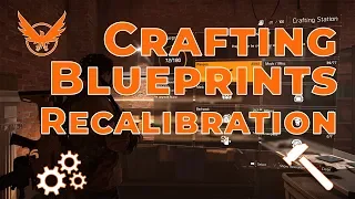 The Division 2 - Crafting Blueprints and Recalibration - Everything you need to know