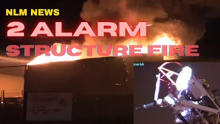 6/7/2022  Massive 2 Alarm Structure Fire