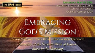 Embracing God's Mission | Divine Guidance - Saturday, May 18, 2024