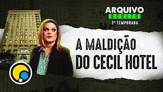 Ep.2 Arquivo Oculto 2: TERROR NO CECIL HOTEL - Lorelay Fox | DiaTV