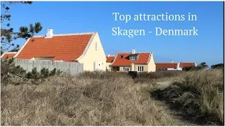 Top attractions in Skagen (Denmark)