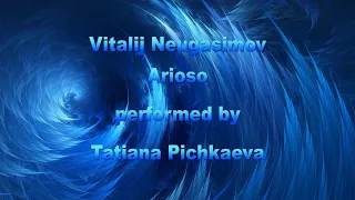 Vitalij Neugasimov - Arioso - Tatiana Pichkaeva, piano