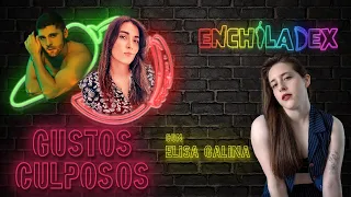 EP. 25 | GUSTOS CULPOSOS FT. ELISA GALINA