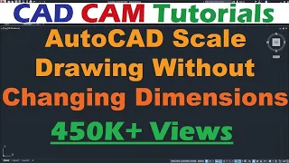 AutoCAD Scale Drawing Without Changing Dimensions | AutoCAD Scale Object but not Dimensions