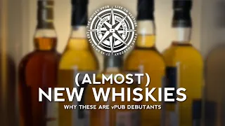 vPub Live - (Almost) New Whiskies