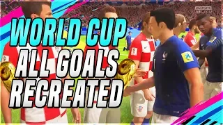 FIFA WORLD CUP ALL GOALS RECREATED IN FIFA 18 WORLD CUP MODE !!!!!! ( FIFA 18 WORLD CUP MODE ) !!!!!