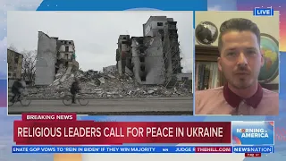 Religious leaders call for peace in Ukraine | Morning in America