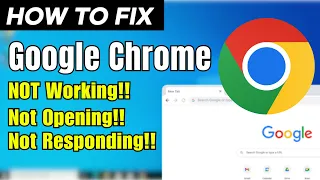 How To Fix Google Chrome Not Working/Not Opening/Not Responding problem