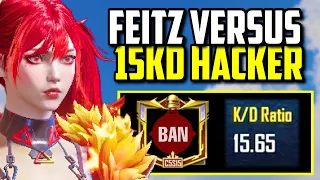 15KD HACKER WITH ALL HACKS ON VS FEITZ!! | PUBG Mobile