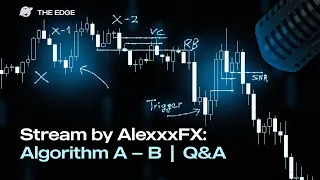 Stream by AlexxxFX: Algorithm A — B | Q&A