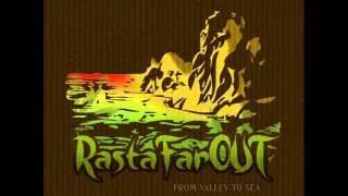 RastaFarOUT - "Mi 'pon di Road//Elders DUB" (From Valley to Sea 2011)