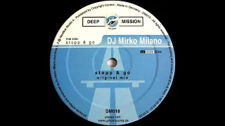 DJ Mirko Milano - Stopp & Go (Original Mix) [DM018]