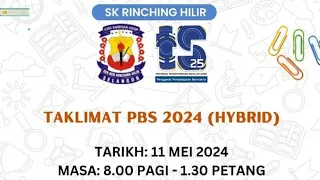 TAKLIMAT PBS ANJURAN SK RNCHING HILIR