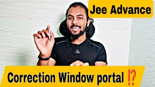 Urgent Video⛔Form Reject होगा ❌🤯|Jee Advance Correction Window 2023|Correction Window Of jee Advance