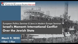 Israel's Moment: International Conflict Over the Jewish State