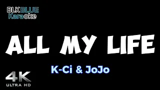 All My Life - K-Ci & JoJo (karaoke version)