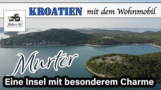 Kroatien - Camping - Urlaub mit dem Wohnmobil - Insel Murter -  zur Stadt Murter und Betina - 4K