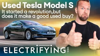 Tesla Model S used buyer’s guide & review - It was a pioneer but is it good used? / Electrifying