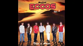 MUSICAL ECCOS - "VIVA O AMOR" (Vol.3) - (1996, CD COMPLETO, FULL HIGH QUALITY)