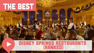 The Best Disney Springs Restaurants (Ranked)