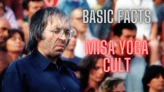 Basic Facts About the MISA Yoga Cult