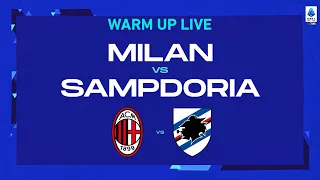 🔴 LIVE | Warm up | Milan-Sampdoria | Serie A TIM 2022/23