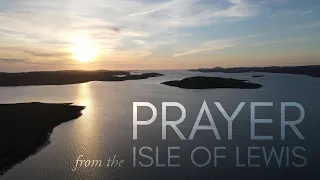 Prayer from the Isle of Lewis