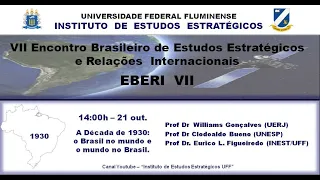 EBERI VII - A Década de 1930: O Brasil no Mundo e o Mundo no Brasil