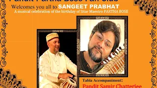 Pt. Partha Bose | Live In Concert | Pt. Samir Chatterjee (Tabla) | Sangeet Prabhat | 21 January 2021