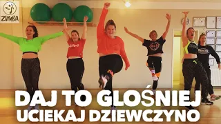 Daj to Glosniej - Uciekaj Dziewczyno - Zumba Fitness Choreo by Berit Wunder